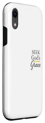 Seek God's Grace Inspirational Faith Message to Uplife Case for iPhone XR