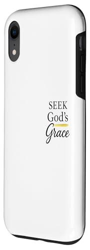 Seek God's Grace Inspirational Faith Message to Uplife Case for iPhone XR