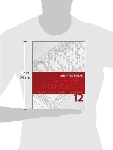 Architectural Graphic Standards (Ramsey/Sleeper Architectural Graphic Standards Series)