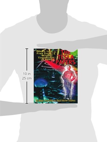 The Tesla Papers: Nikola Tesla on Free Energy & Wireless Transmission of Power