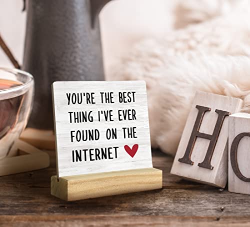 QASHWEY You're the Best Thing I've Found on the Internet Wood Plaque Sign Desk Decor,Valentine's Day Gifts for Couple,Romantic Gifts Wood Plaque Sign Desk Decor with Wooden Stand for Home Office