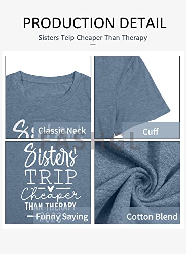 Sisters Trip Cheaper Than Therapy 2022 T Shirt Women Funny Travel Tee Shirt Casual Vacation Short Sleeve Tee Tops