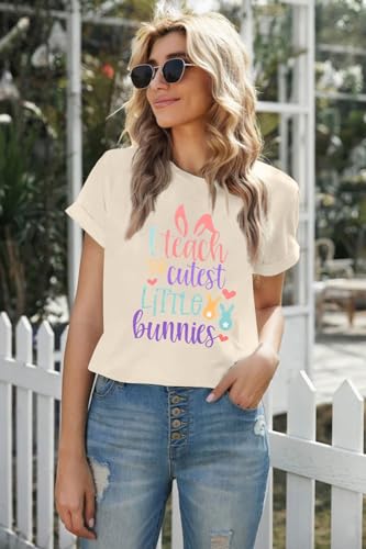 Easter Teacher Shirts Womens I Teach The Cutest Little Bunnies T Shirts Casual Bunny Graphic Short Sleeve Top Apricot