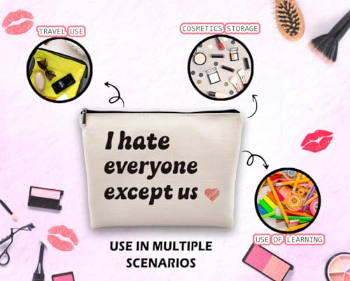 Dwept Funny Gifts for Bestie Cosmetic Bag, Best Friend Christmas Gifts for Friends Bff, Best Friends Forever Gifts for Her Makeup Bag for Purse, I Hate Everyone Except Us Travel Toiletry Bag