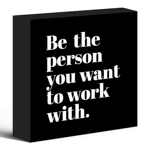 Luipk Be The Person You Want to Work With Inspirational Black Wood Box Sign Desk Decor, Teamwork Motivational Themed Wooden Block Sign Decorations for Home Office Workplace Wall Tabletop Shelf Decor