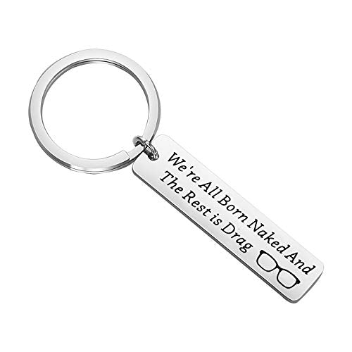 POTIY Drag Queen Keychain We Are All Born NakedKeychain Drag Lover’s Jewelry Makeup Keychain(Keychain)