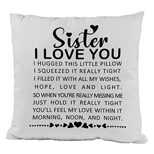 ZNGFON Sister I Love You to My Sister Gifts Soft Throw Pillow Cover Cushion Cover Decor for Sofa Couch Bed 18x18 Inch Graduation, Christmas, Birthday Gifts from Sister,Long Distance Gifts