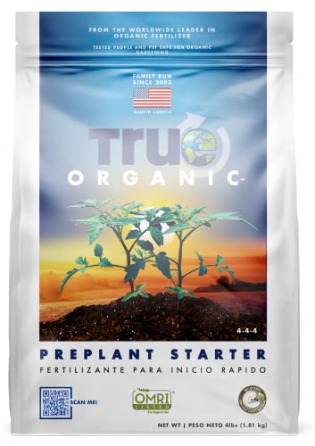 True Organic Preplant Starter Granular Fertilizer 4 lbs - CDFA, OMRI Listed for Organic Gardening NPK 4-4-4