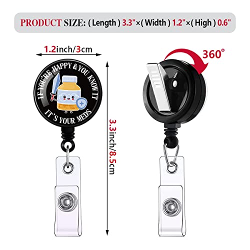If You're Happy & You Know It,It's Your Meds,Funny Badge Reel,Retractable ID Card Badge Holder with Alligator Clip,Pharmacist Badge Reel,Suitable for Nurses,Doctors,Office Employee,Volunteer