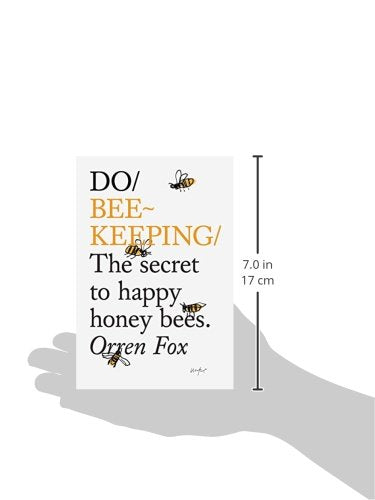 Do Beekeeping: The secret to happy honeybees (Do Books, 11)