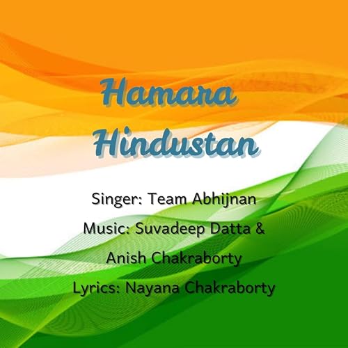 Hamara Hindustan (with Anish Chakraborty & Nayana Chakraborty)