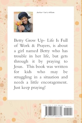 Betty Grow Up-Life is Full of Work and Prayers