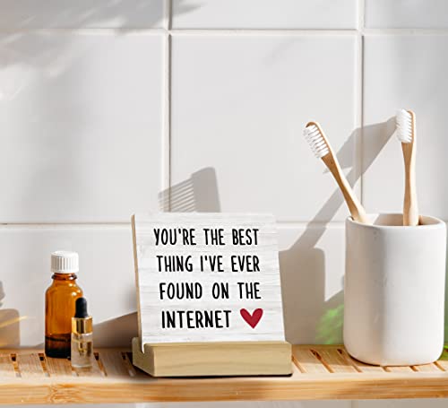 QASHWEY You're the Best Thing I've Found on the Internet Wood Plaque Sign Desk Decor,Valentine's Day Gifts for Couple,Romantic Gifts Wood Plaque Sign Desk Decor with Wooden Stand for Home Office