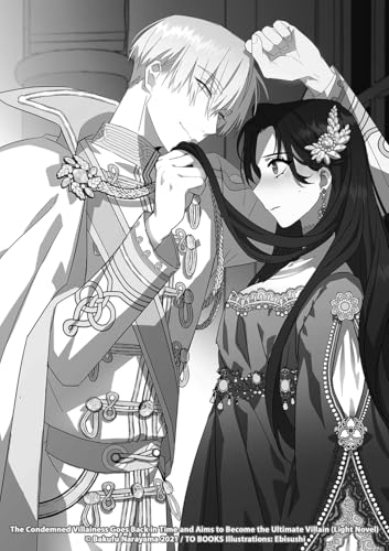The Condemned Villainess Goes Back in Time and Aims to Become the Ultimate Villain (Light Novel) Vol. 1