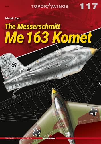 The Messerschmitt Me 163 Komet (TopDrawings)