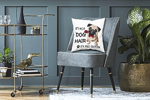ZNGFON It's Not Dog Hair It's Pug Glitter Soft Throw Pillow Covers Cushion Cover Funny Pug Decor for Sofa Couch Bed 18x18 Inch Dog Lover Gifts, Pug Lover Gifts, Pug Mom Gift