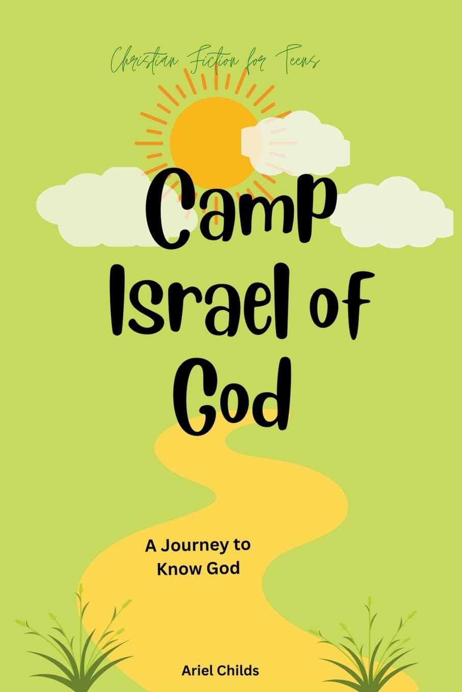 Camp Israel of God: A Journey to Know God