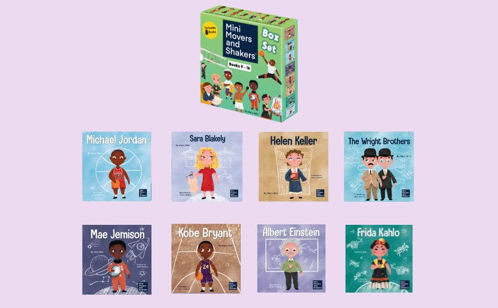 Mini Movers and Shakers 8 Book Box Set (Books 9-16: Michael Jordan, Frida Kahlo, Mae Jemison, The Wright Brothers, Muhammed Ali, Jane Goodall, Kobe Bryant, Helen Keller)