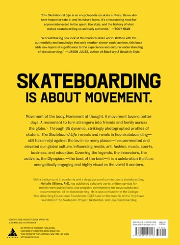 The Skateboard Life: Movers, Shakers, Makers & Rulebreakers: The Quintessential Story of Skateboard Culture