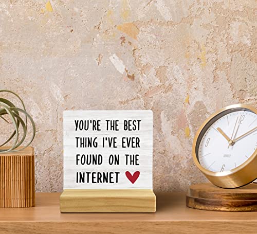 QASHWEY You're the Best Thing I've Found on the Internet Wood Plaque Sign Desk Decor,Valentine's Day Gifts for Couple,Romantic Gifts Wood Plaque Sign Desk Decor with Wooden Stand for Home Office