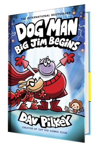 Dog Man: Big Jim Begins: A Graphic Novel (Dog Man #13): From the Creator of Captain Underpants