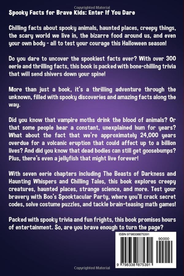 Spooky Facts for Brave Kids: Enter If You Dare: 300+ Frightening Facts and Trivia to Scare You Silly - Halloween Edition (Super Fun Facts Book for Kids Ages 8-12)