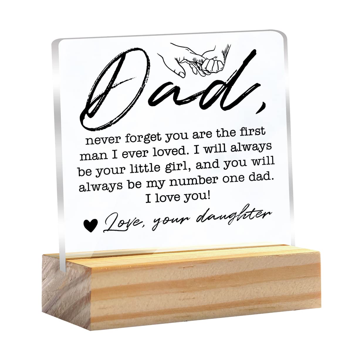 Dad Gift for Birthday Father’s Day Dad Never Forget You are the First Clear Desk Decorative Sign Keepsake Present Father Acrylic Plaque with Wooden Stand Sign Desk Decor for Home Office
