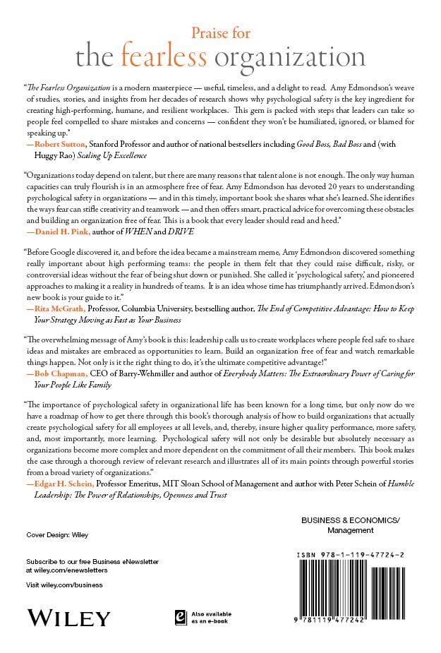 The Fearless Organization: Creating Psychological Safety in the Workplace for Learning, Innovation, and Growth