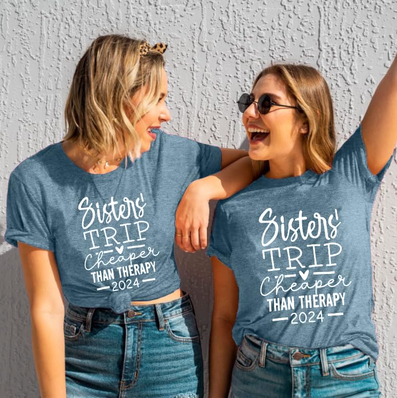 Sisters Trip Cheaper Than Therapy 2022 T Shirt Women Funny Travel Tee Shirt Casual Vacation Short Sleeve Tee Tops