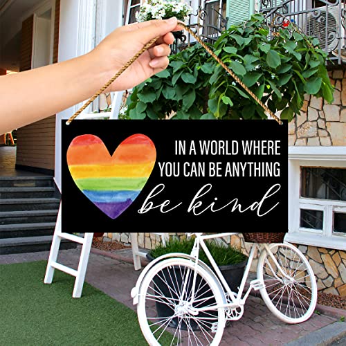LGBT Sign Decor, in A World Where You can be anything be kind, Lesbian Gay Pride Month Decor for Home Porch Front Door LGBT Decoration for Office Bedroom Party Classroom School Counselor Sign Plaque