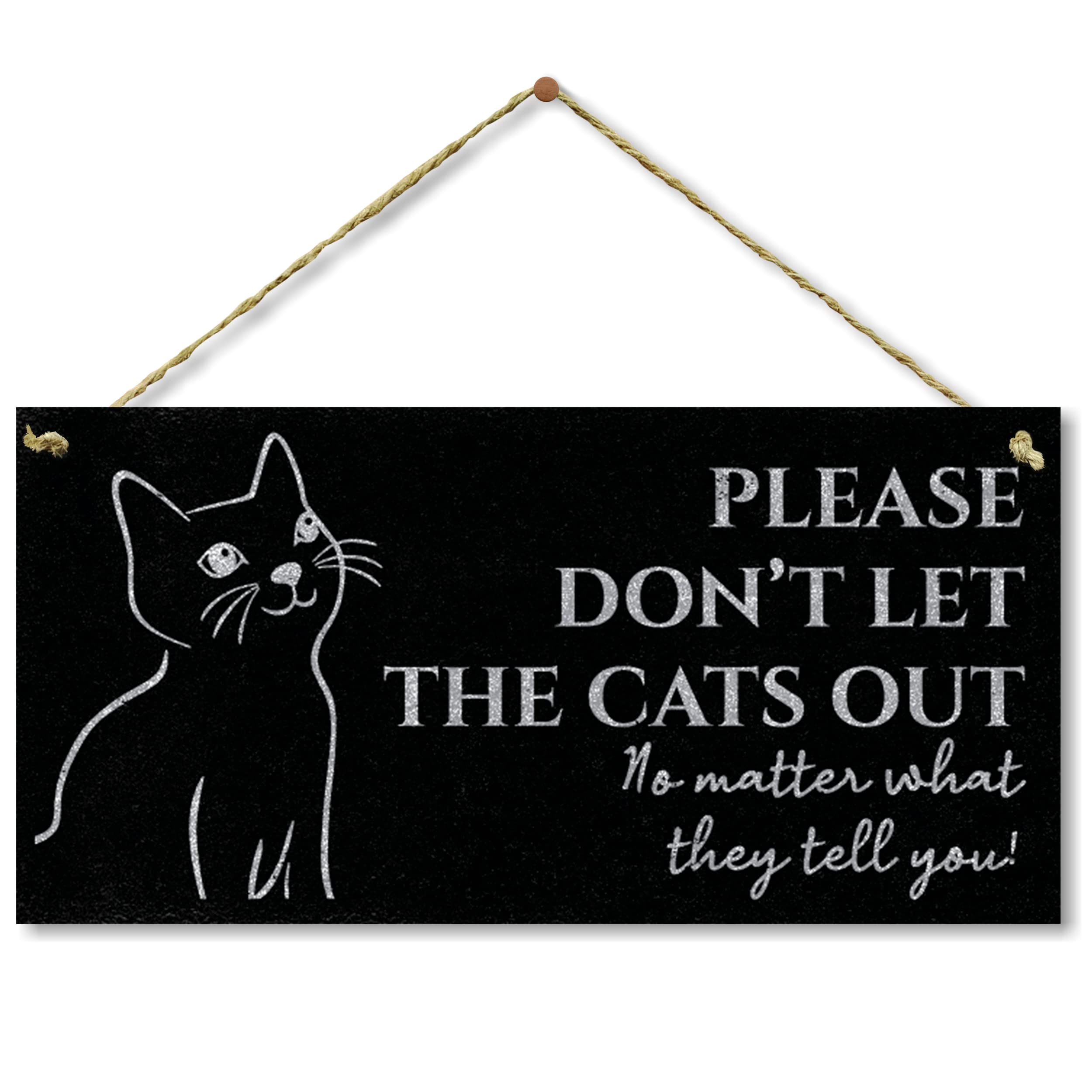 kaishihui Cat Home Sign Beware of Cats Sign-Please Don't Let The Cat Out No Matter What It Tells You (5" X 10")