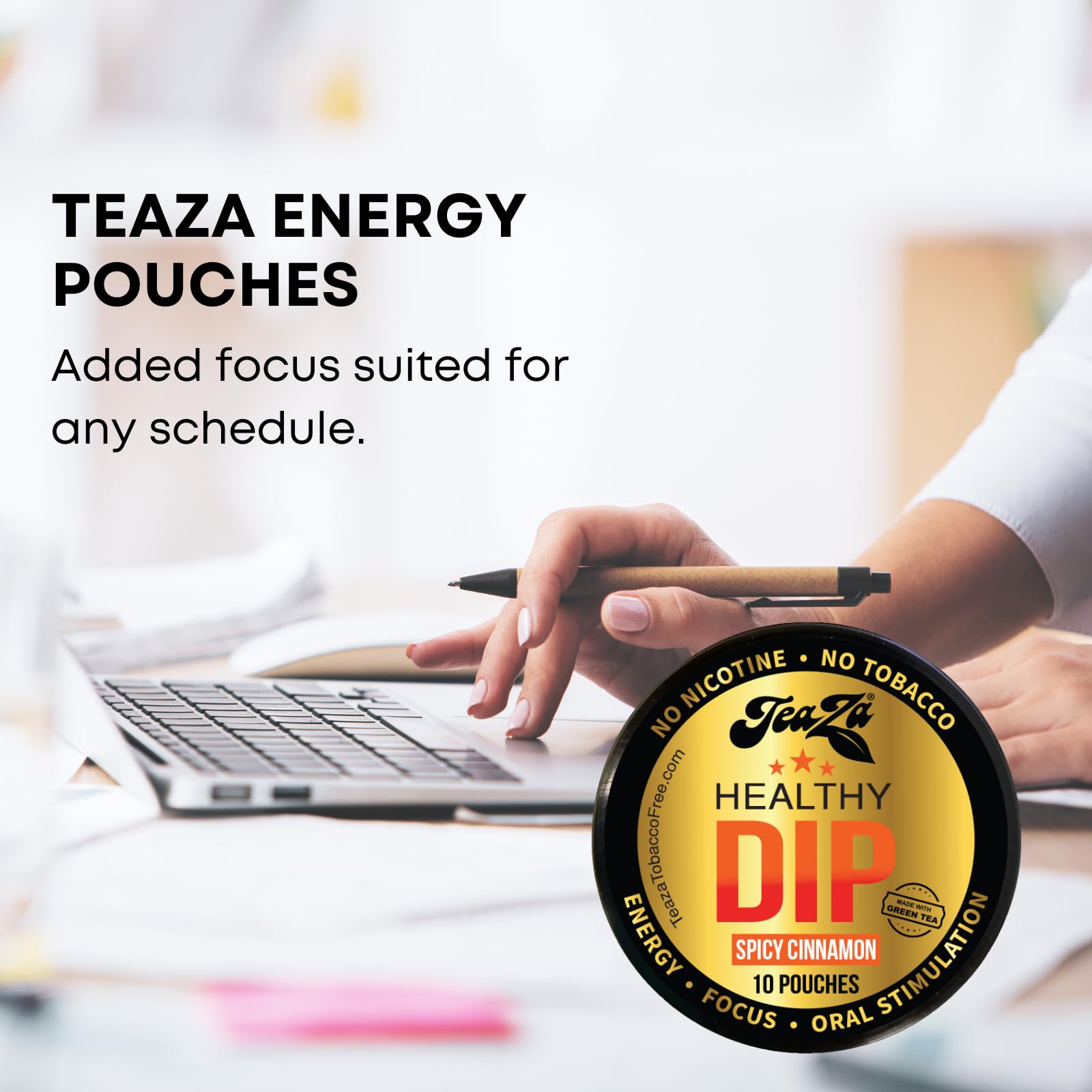 TeaZA Herbal Energy Pouch Spicy Cinnamon Flavor, Nicotine Free, Tobacco Free Pouches Smokeless Tobacco Replacement, Made with Green Tea Energy Dip Pouches (1 Puck)