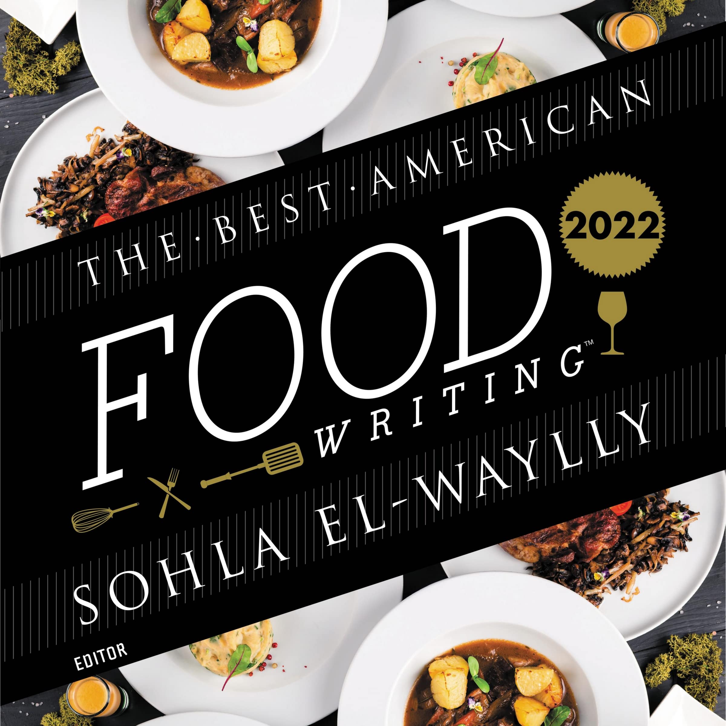 The Best American Food Writing 2022 (The Best American Series)