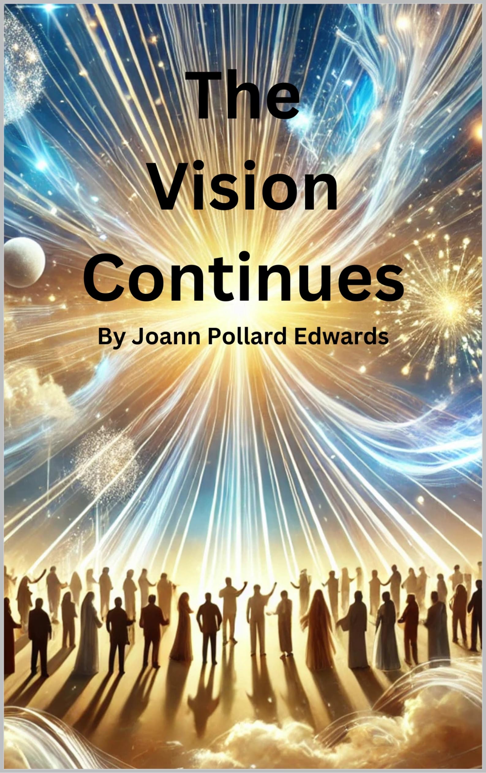 THE VISION CONTINUES