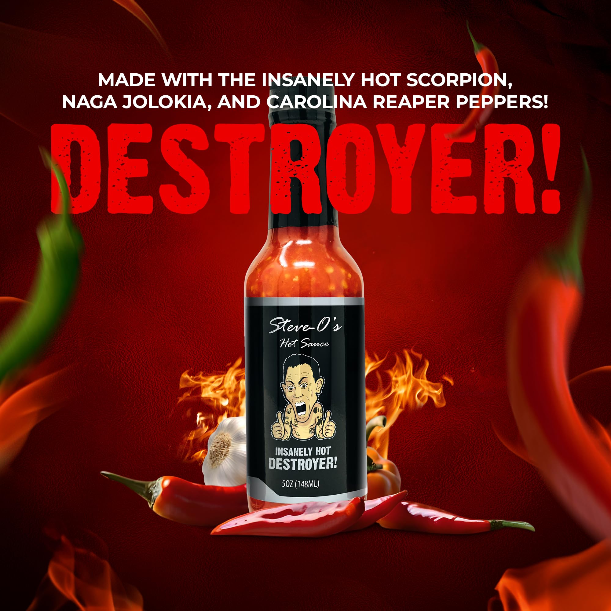 Steve-O's Destroyer Hot Sauce | Extreme Heat with Garlic, Scorpion, Naga Jolokia & Carolina Reaper Peppers | Spicy Sauce for Tacos, BBQ, Potatoes & Veggies | 5 fl oz