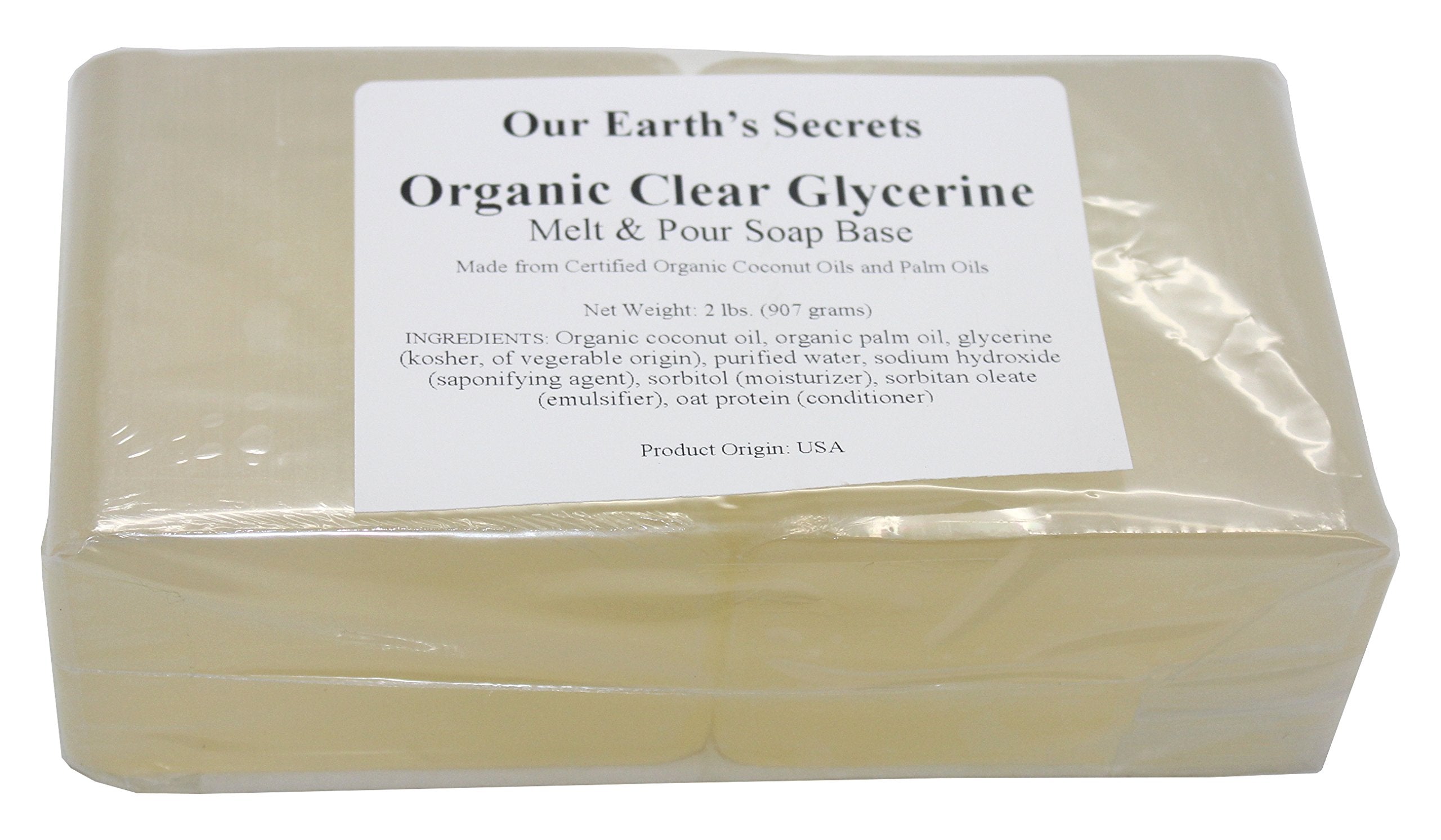 Our Earth's Secrets Organic Oil Clear Glycerin - 2 Pound Melt and Pour Soap Base