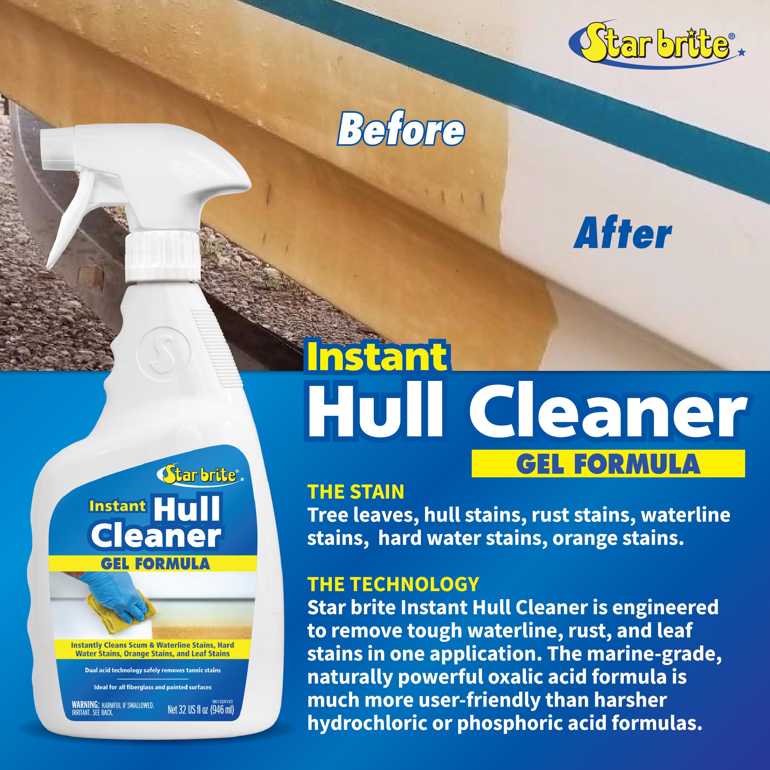 STAR BRITE Instant Hull Cleaner - 32 Oz Gel Spray - Easily Remove Stains, Scum Lines & Grime on Boat Hulls, Fiberglass, Plastic & Painted Surfaces - Easy to Use Formula (096132)