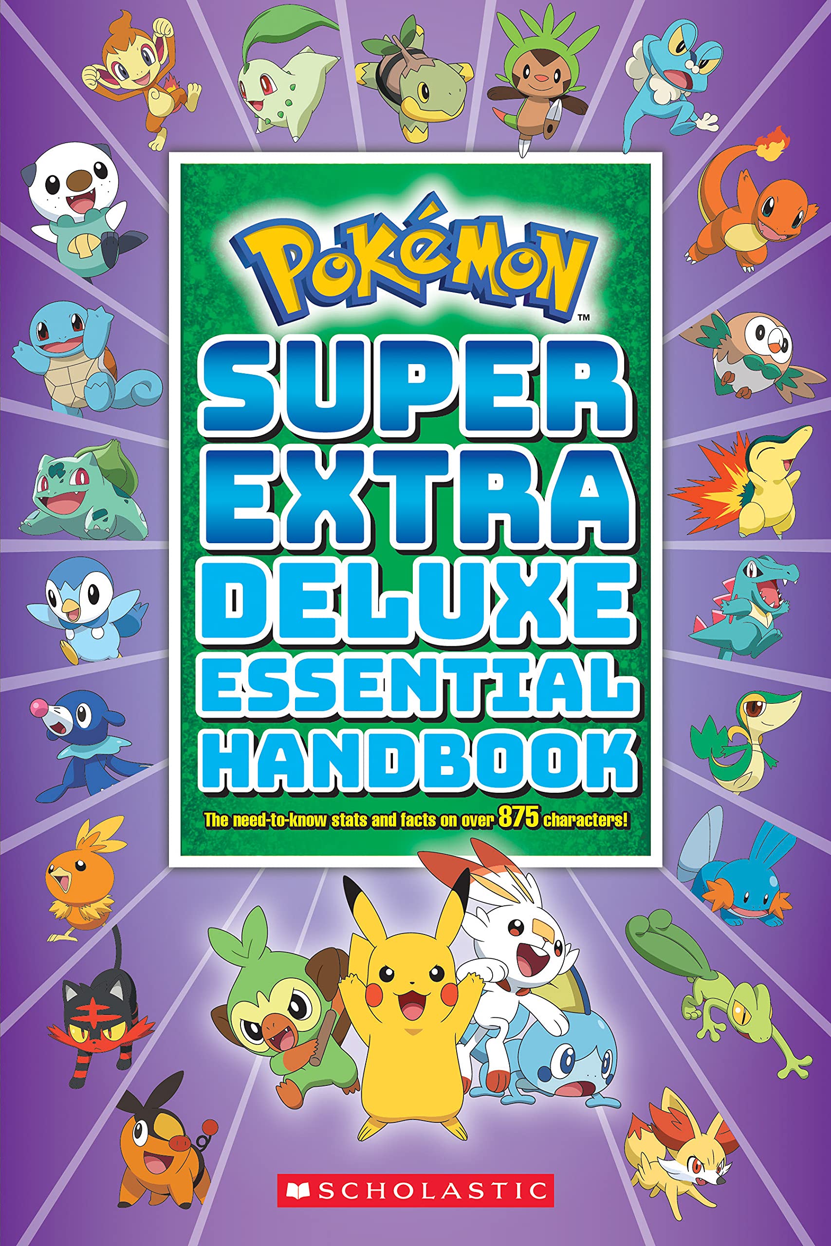 Super Extra Deluxe Essential Handbook: The Need-to-Know Stats and Facts on Over 875 Characters (Pokémon)