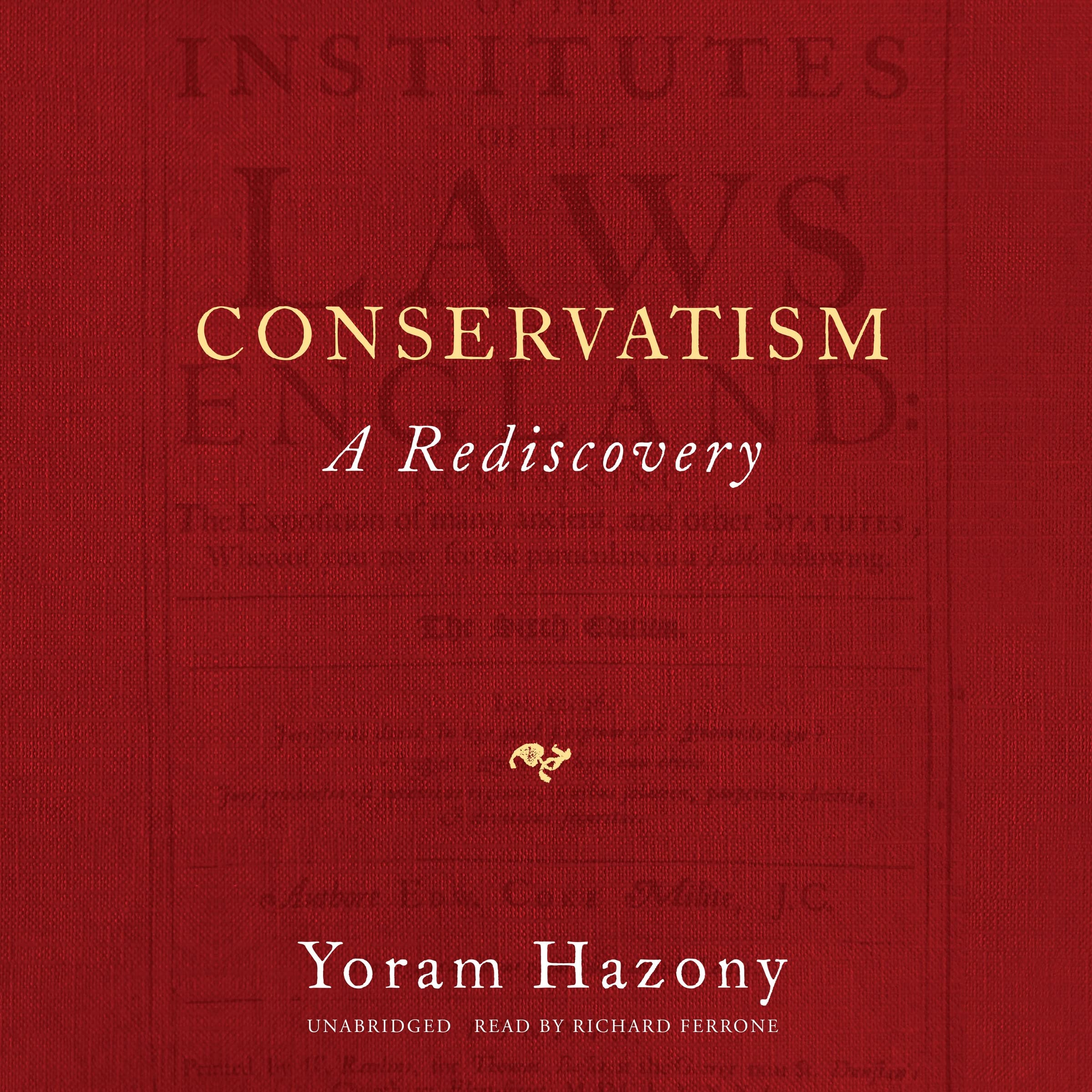 Conservatism: A Rediscovery
