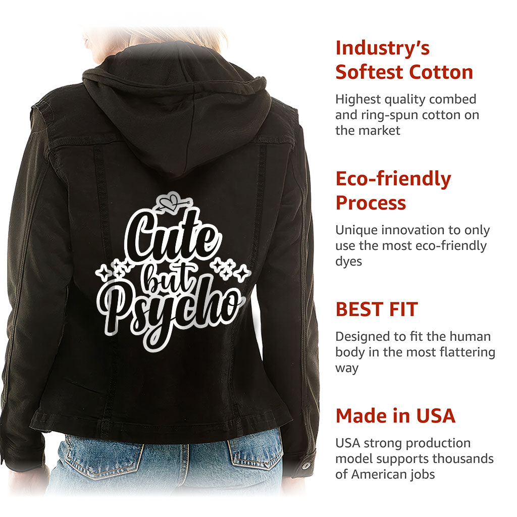 Cute but Psycho Ladies Denim Jacket with Fleece Hoodie - Cool Women's Denim Jacket - Cute Design Denim Jacket