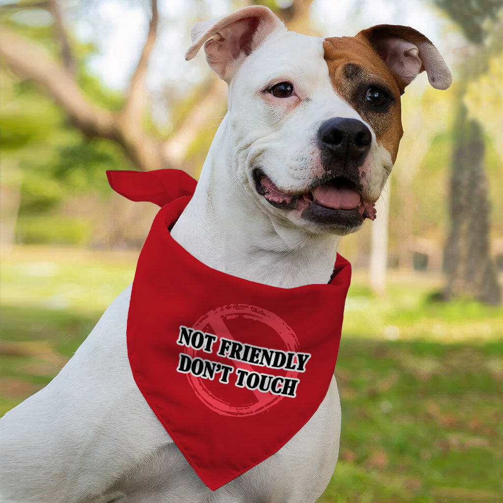 Not Friendly Don't Touch Pet Bandana - Quote Dog Bandana - Graphic Pet Scarf