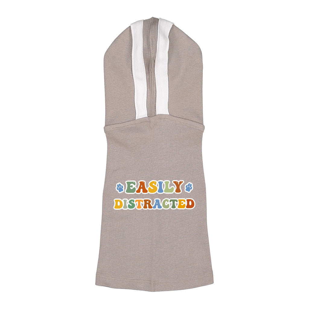 Easily Distracted Dog Shirt with Hoodie - Themed Dog Hoodie - Colorful Dog Clothing