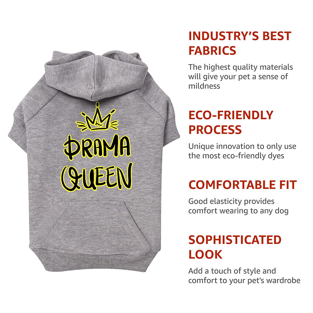 Drama Queen Dog Hoodie with Pocket - Funny Dog Coat - Themed Dog Clothing