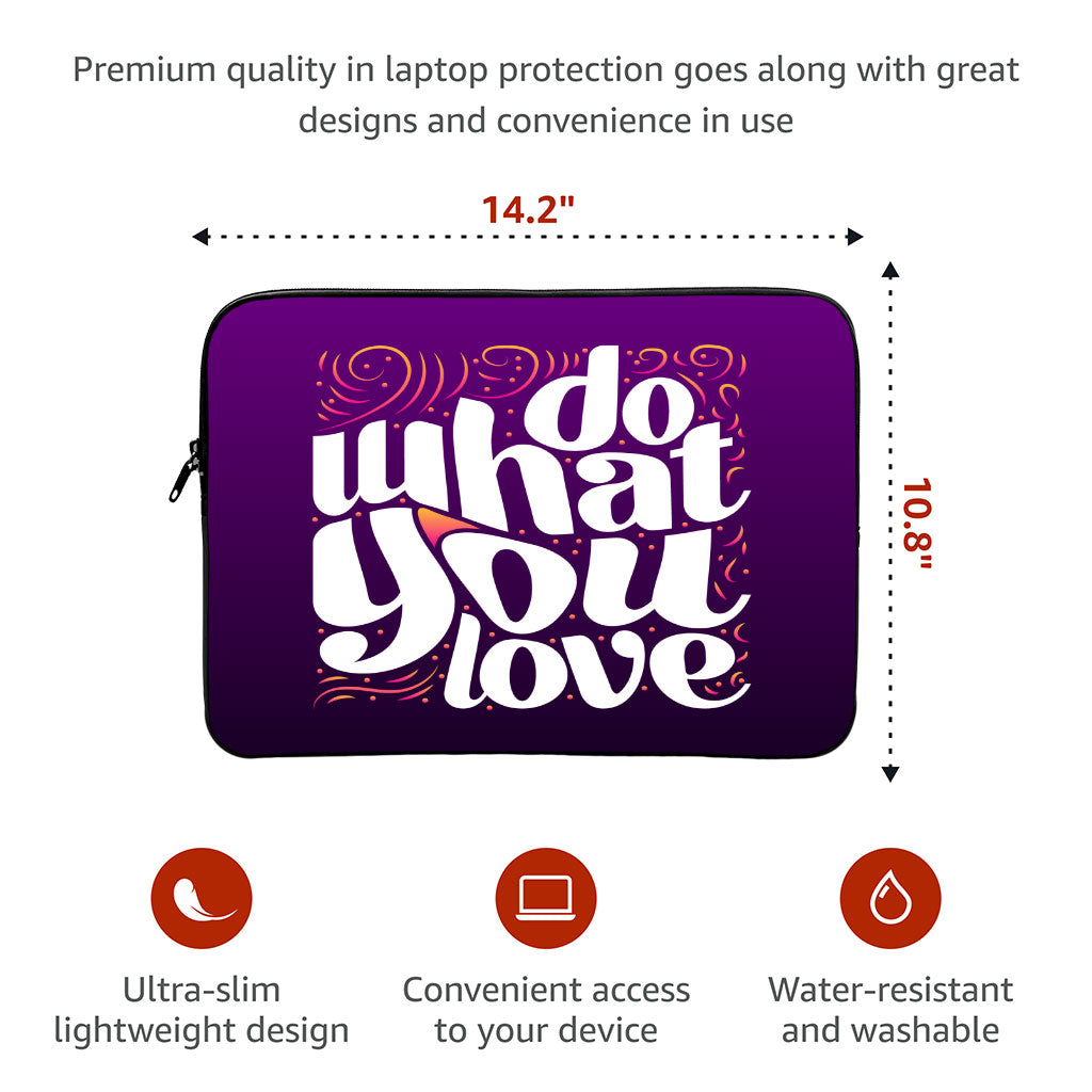 Do What You Love MacBook Air 14" Sleeve - Cute Design Laptop Sleeve - Graphic MacBook Sleeve