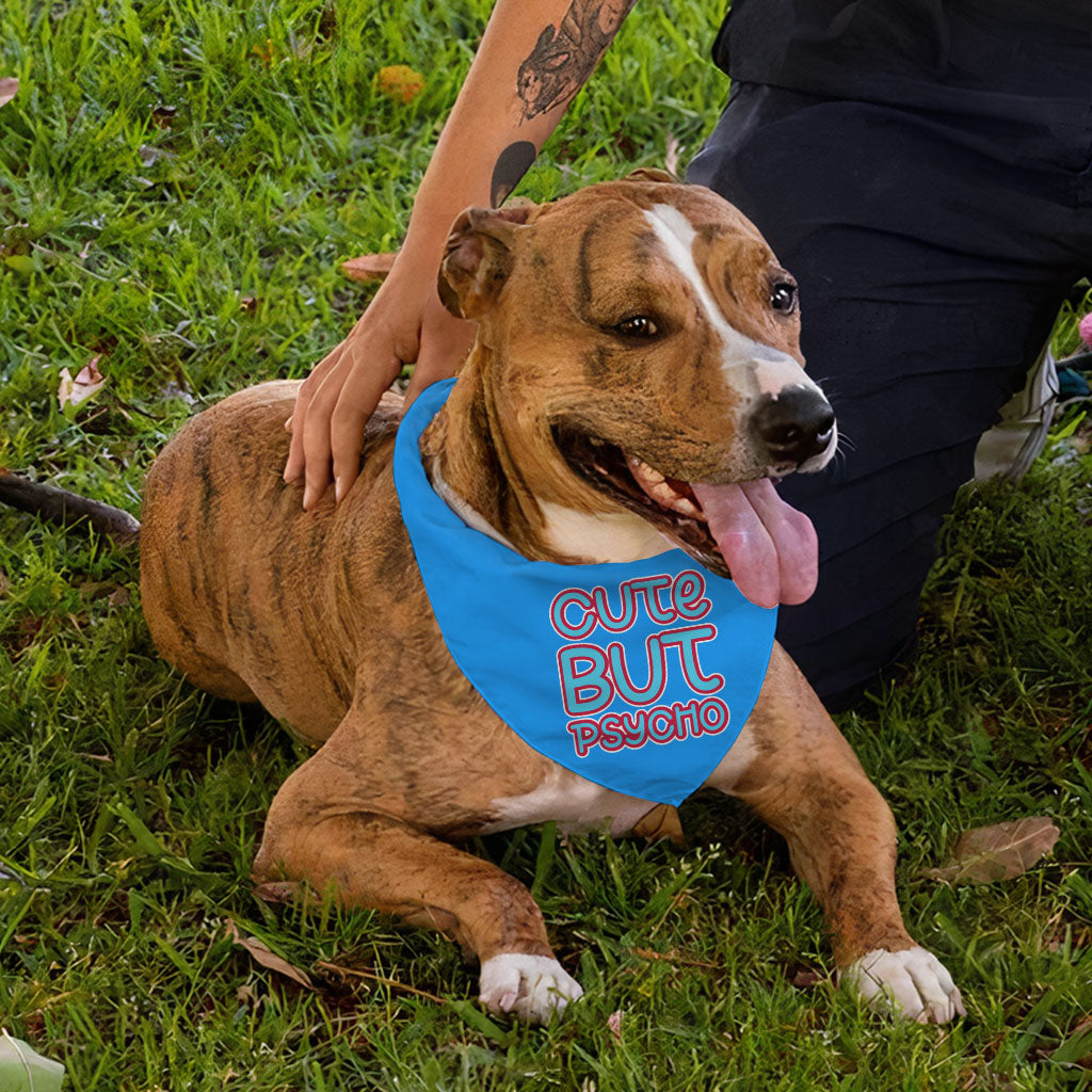 Cute but Psycho Pet Bandana - Beautiful Dog Bandana - Phrase Pet Scarf