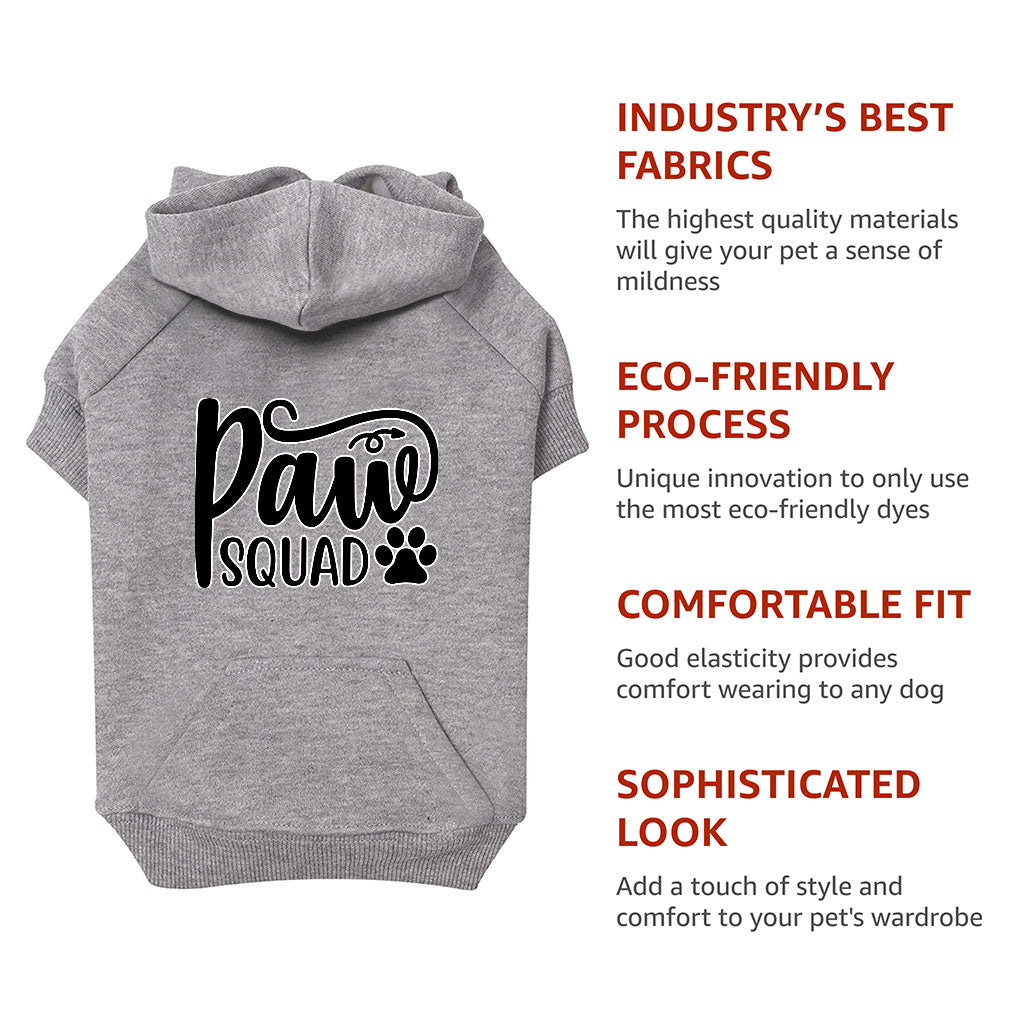 Paw Squad Dog Hoodie with Pocket - Graphic Dog Coat - Unique Dog Clothing