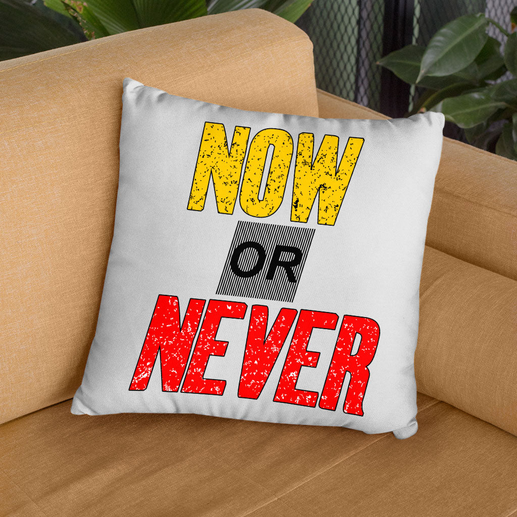 Now Or Never Square Pillow Cases - Cool Pillow Covers - Trendy Pillowcases