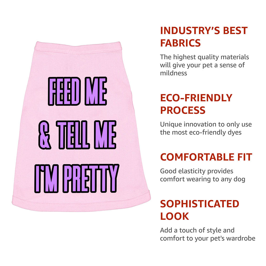 Feed Me Dog Sleeveless Shirt - Word Design Dog Shirt - Dog Theme Dog Clothing