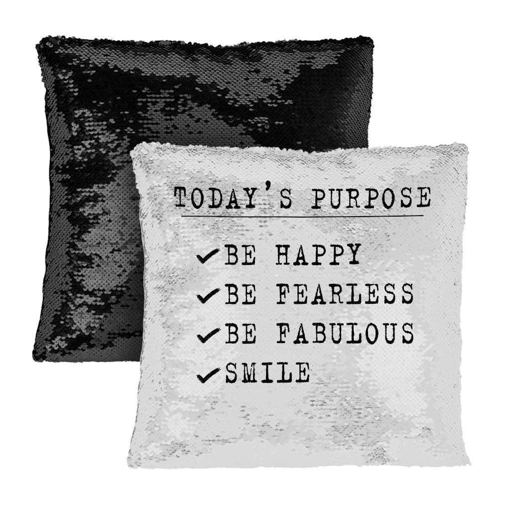 Today's Purpose Sequin Pillow Case - Quote Pillow Case - Graphic Pillowcase