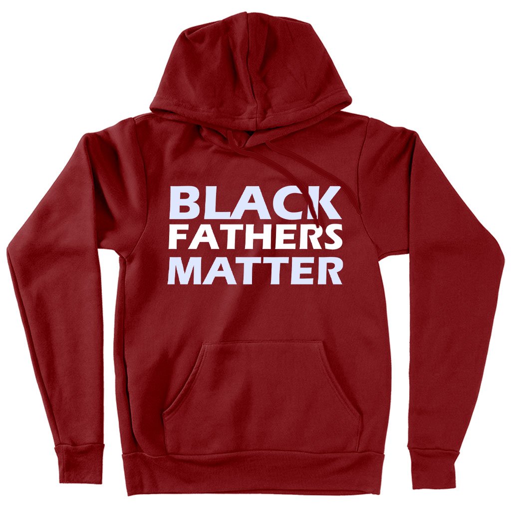 Black Fathers Matter Hoodie - Black Father's Day Hoodies